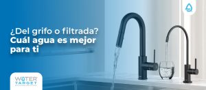 Ósmosis Inversa mejora del sabor y la calidad del agua: Comparación entre agua filtrada y agua del grifo